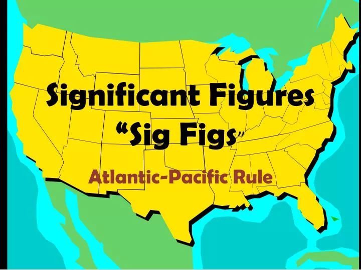 significant figures sig figs
