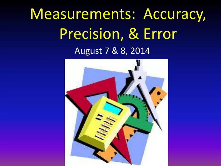 measurements accuracy precision error
