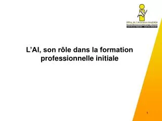 l ai son r le dans la formation professionnelle initiale
