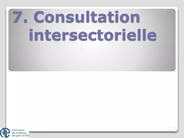 7 consultation intersectorielle