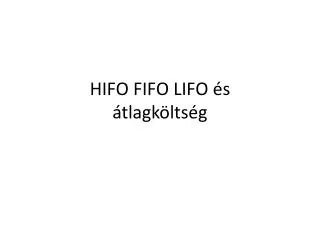 hifo fifo lifo s tlagk lts g