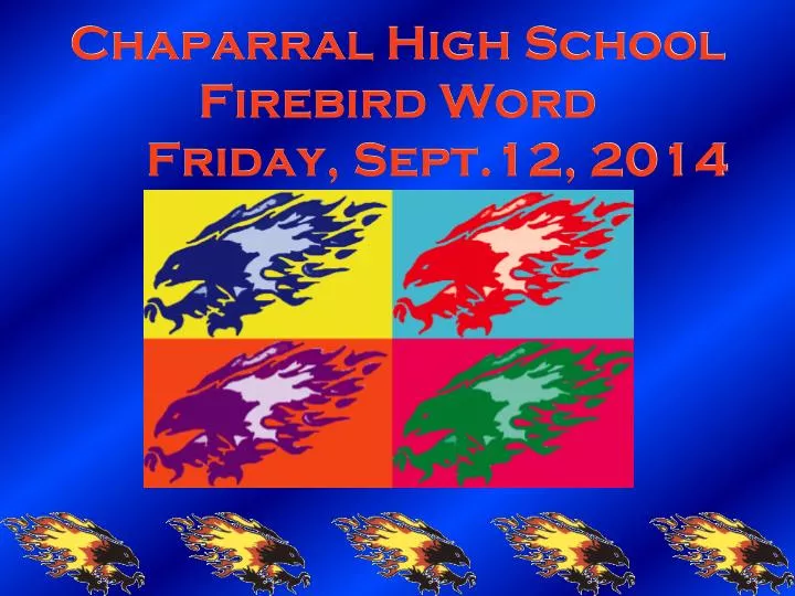 chaparral high school firebird word friday sept 12 2014