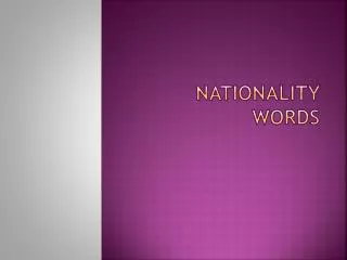 NATIONALITY WORDS