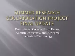 Summer Research Collaboration Project Final Update