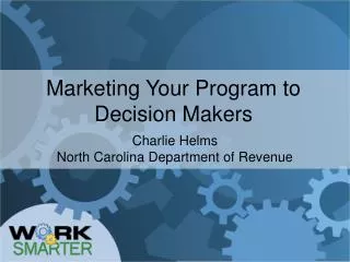 Marketing Your Program to Decision Makers