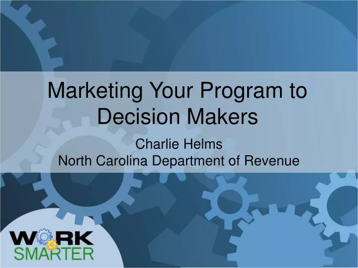 marketing your program to decision makers