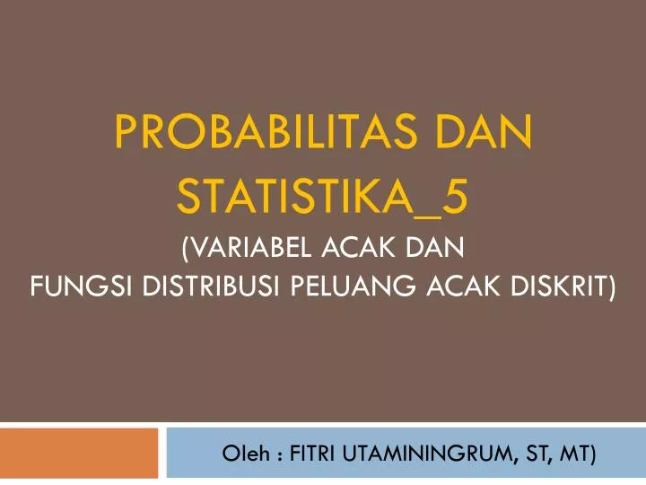 probabilitas dan statistika 5 variabel acak dan fungsi distribusi peluang acak diskrit