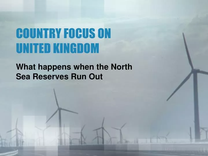 country focus on united kingdom