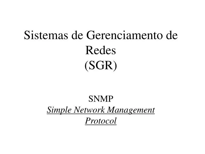 sistemas de gerenciamento de redes sgr