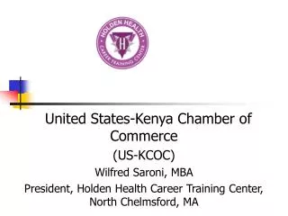 United States-Kenya Chamber of Commerce (US-KCOC) Wilfred Saroni, MBA