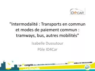 intermodalit transports en commun et modes de paiement commun tramways bus autres mobilit s
