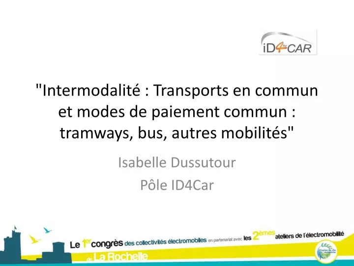 intermodalit transports en commun et modes de paiement commun tramways bus autres mobilit s