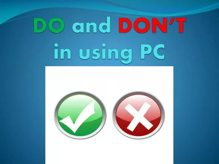 do and don t in using pc