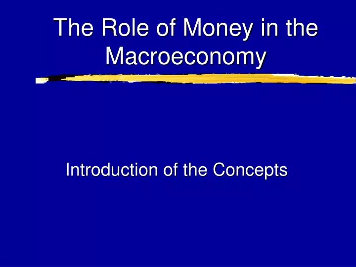 the role of money in the macroeconomy