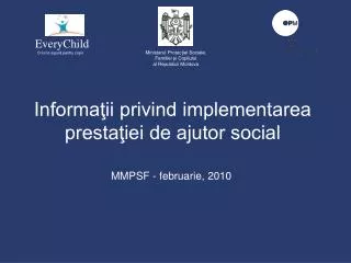 informa ii privind implementarea presta iei de ajutor social