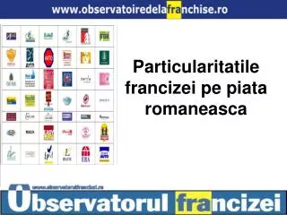 particularitatile francizei pe piata romaneasca