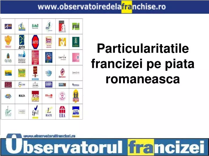 particularitatile francizei pe piata romaneasca