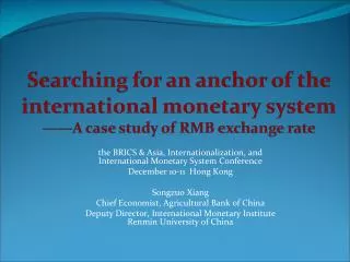 the BRICS &amp; Asia, Internationalization, and International Monetary System Conference