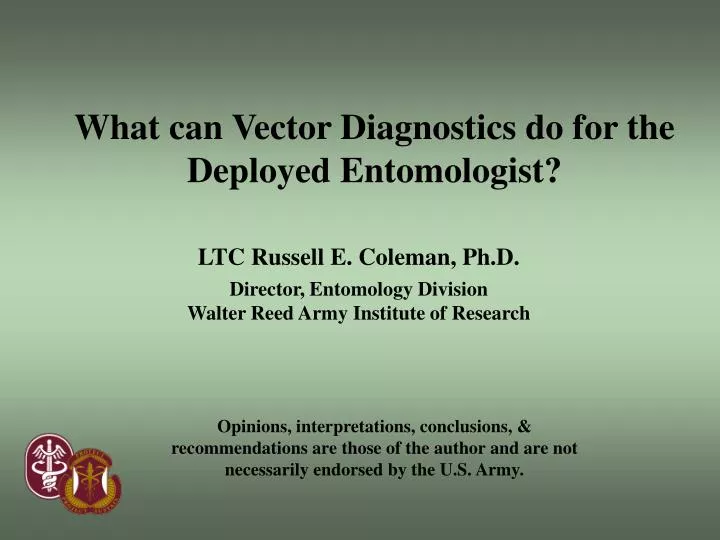 what can vector diagnostics do for the deployed entomologist