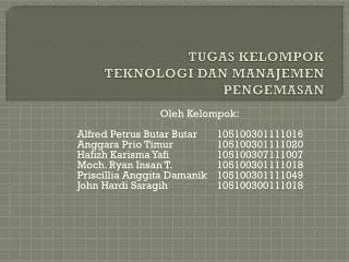 tugas kelompok teknologi dan manajemen pengemasan