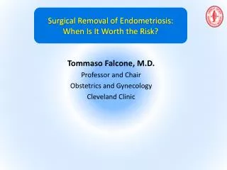 Surgical Removal of Endometriosis: When Is It Worth the Risk?
