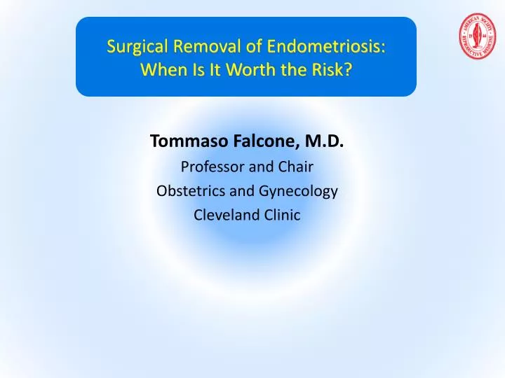 surgical removal of endometriosis when is it worth the risk