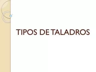 tipos de taladros