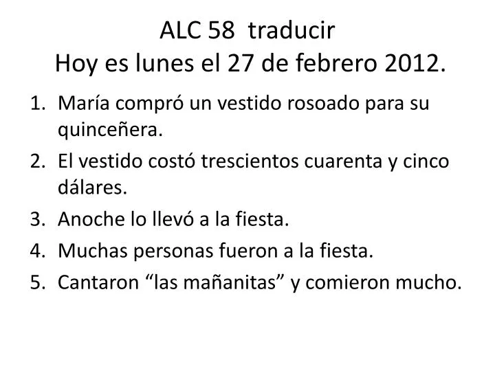 alc 58 traducir hoy es lunes el 27 de febrero 2012