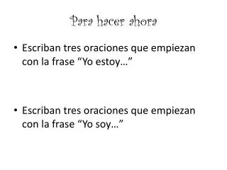 para hacer ahora