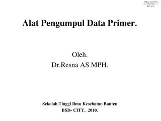 alat pengumpul data primer