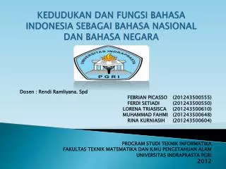 kedudukan dan fungsi bahasa indonesia sebagai bahasa nasional dan bahasa negara