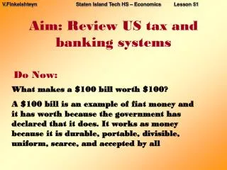 Aim: Review US tax and banking systems