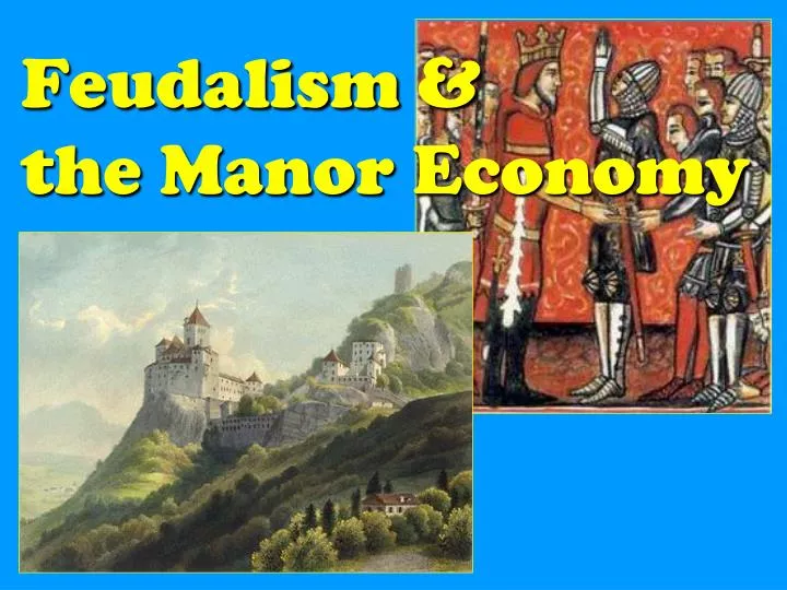 feudalism the manor economy