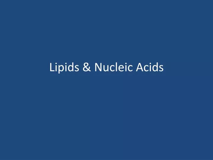 lipids nucleic acids