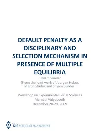 DEFAULT PENALTY AS A DISCIPLINARY AND SELECTION MECHANISM IN PRESENCE OF MULTIPLE EQUILIBRIA