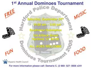 1 st Annual Dominoes Tournament