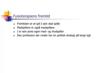 fysioterapiens fremtid