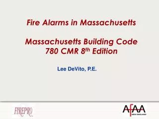 Fire Alarms in Massachusetts Massachusetts Building Code 780 CMR 8 th Edition