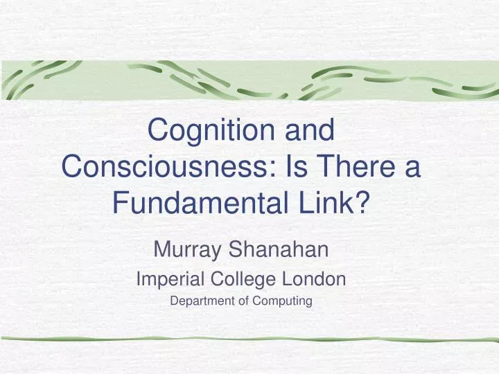 cognition and consciousness is there a fundamental link