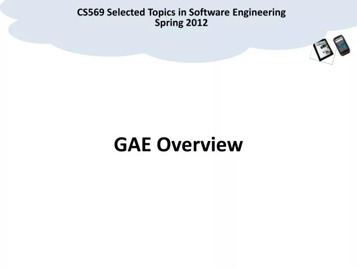 cs569 selected topics in software engineering spring 2012