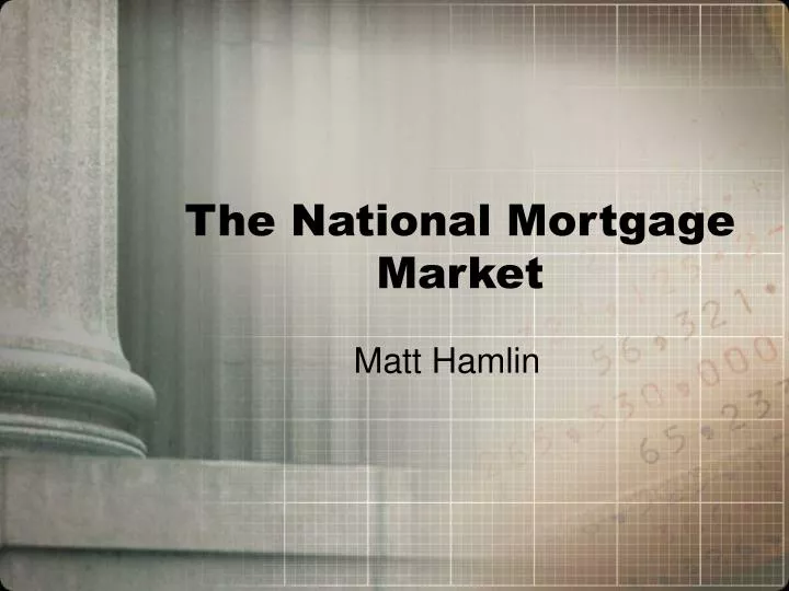the national mortgage market