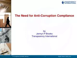 The Need for Anti-Corruption Compliance by Jermyn P Brooks Transparency International