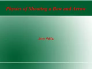 Physics of Shooting a Bow and Arrow