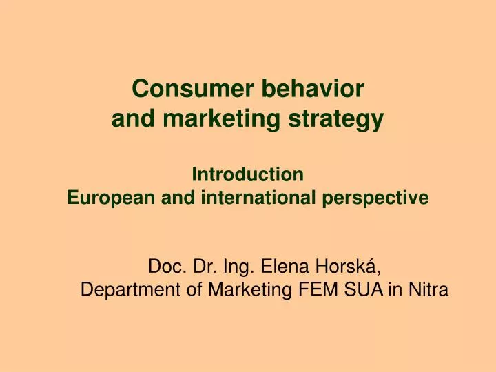 consumer behavior and marketing strategy introduction european and international perspective