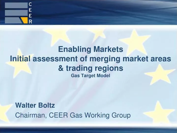 enabling markets initial assessment of merging market areas trading regions gas target model
