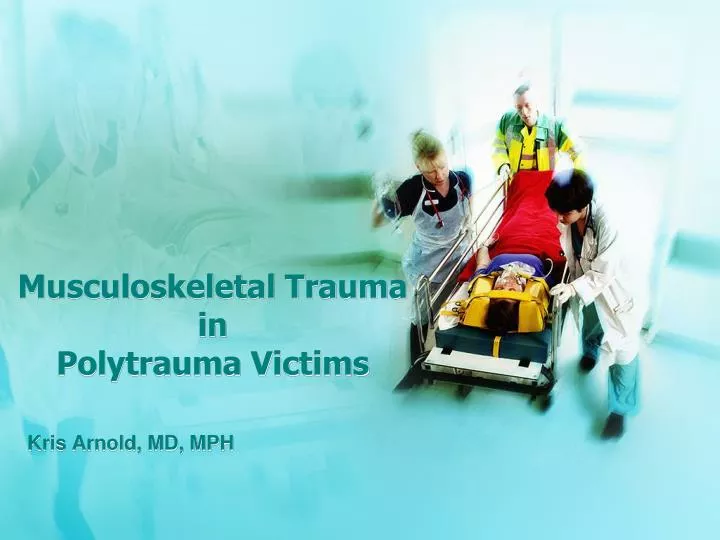 musculoskeletal trauma in polytrauma victims