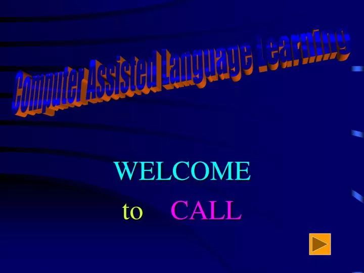 welcome to call
