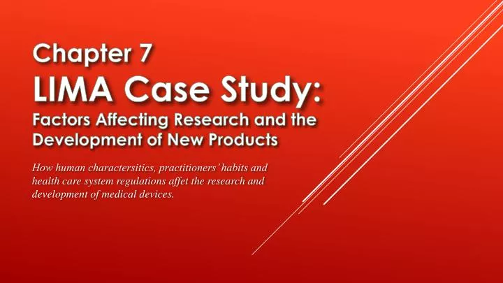 chapter 7 lima case study factors affecting research and the development of new products