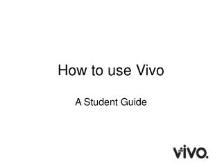 How to use Vivo