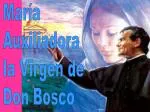 María Auxiliadora la Virgen de Don Bosco - slide 1